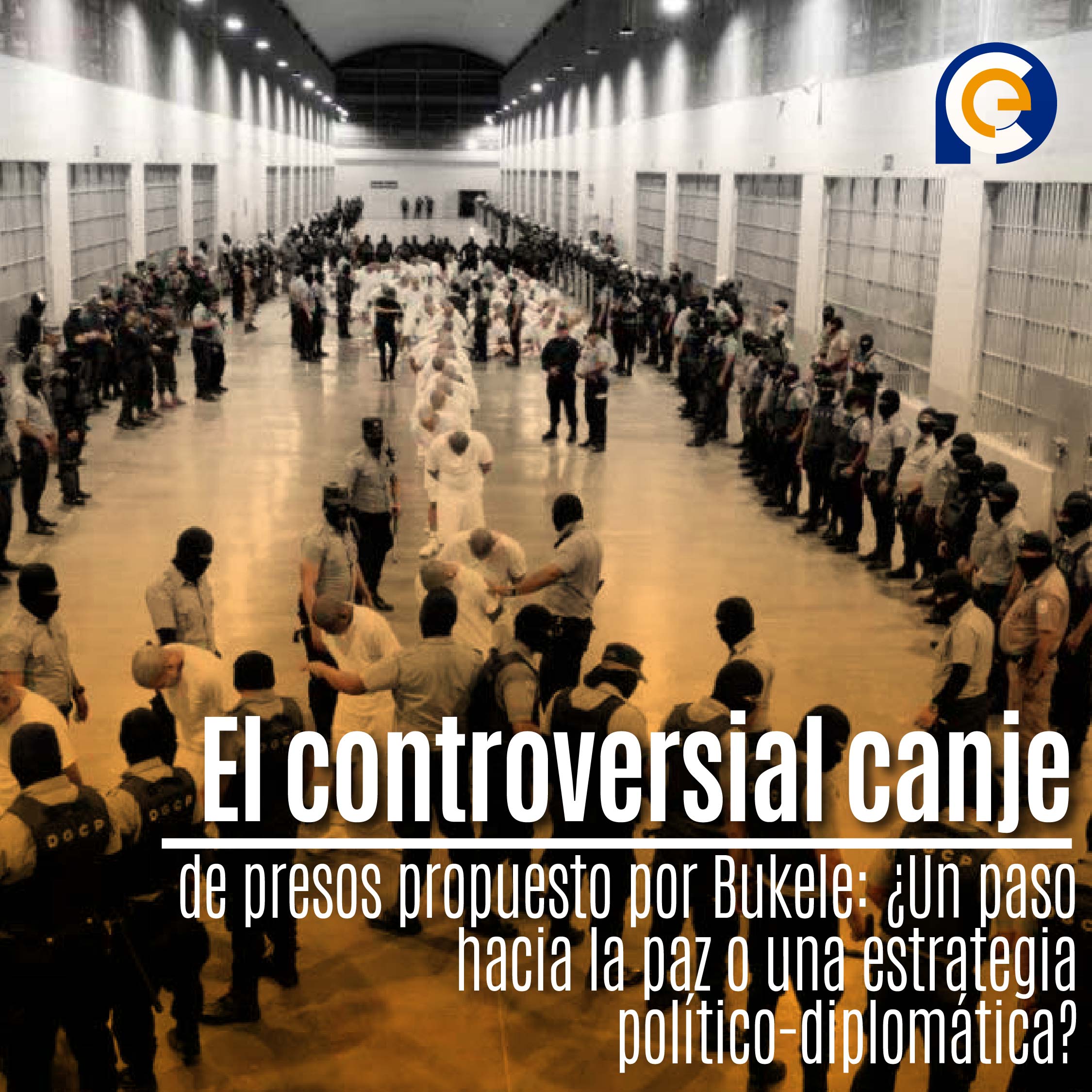 El controversial canje de presos propuesto por Bukele: ¿Un paso hacia la paz o una estrategia político-diplomática?