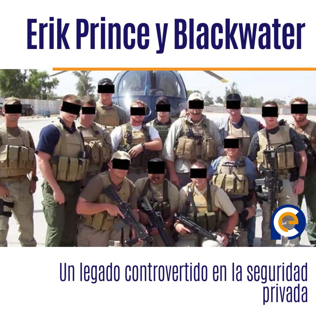 Erik Prince y Blackwater: Un legado controvertido en la seguridad privada