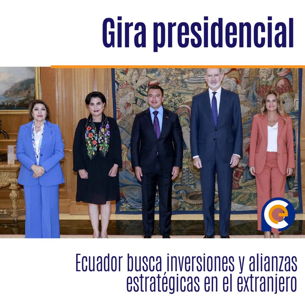 Gira presidencial: Ecuador busca inversiones y alianzas estratégicas en el extranjero