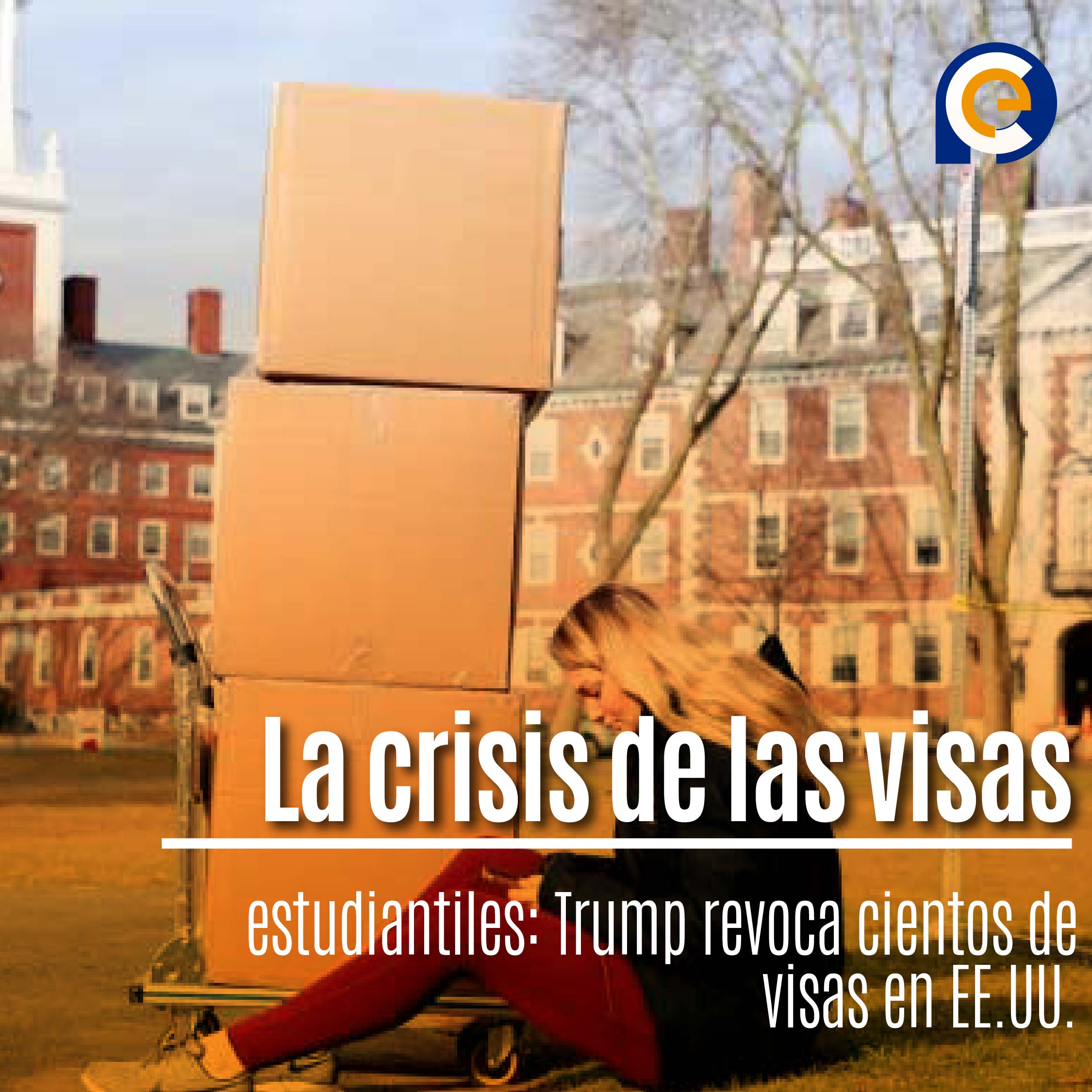 La crisis de las visas estudiantiles: Trump revoca cientos de visas en EE.UU.