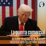 La guerra comercial de Trump: El regreso de los aranceles recíprocos agita los mercados globales