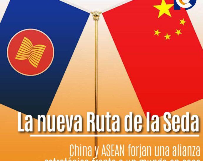 La nueva Ruta de la Seda: China y ASEAN forjan una alianza estratégica frente a un mundo en caos
