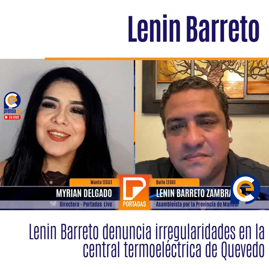Lenin Barreto denuncia irregularidades en la central termoeléctrica de Quevedo