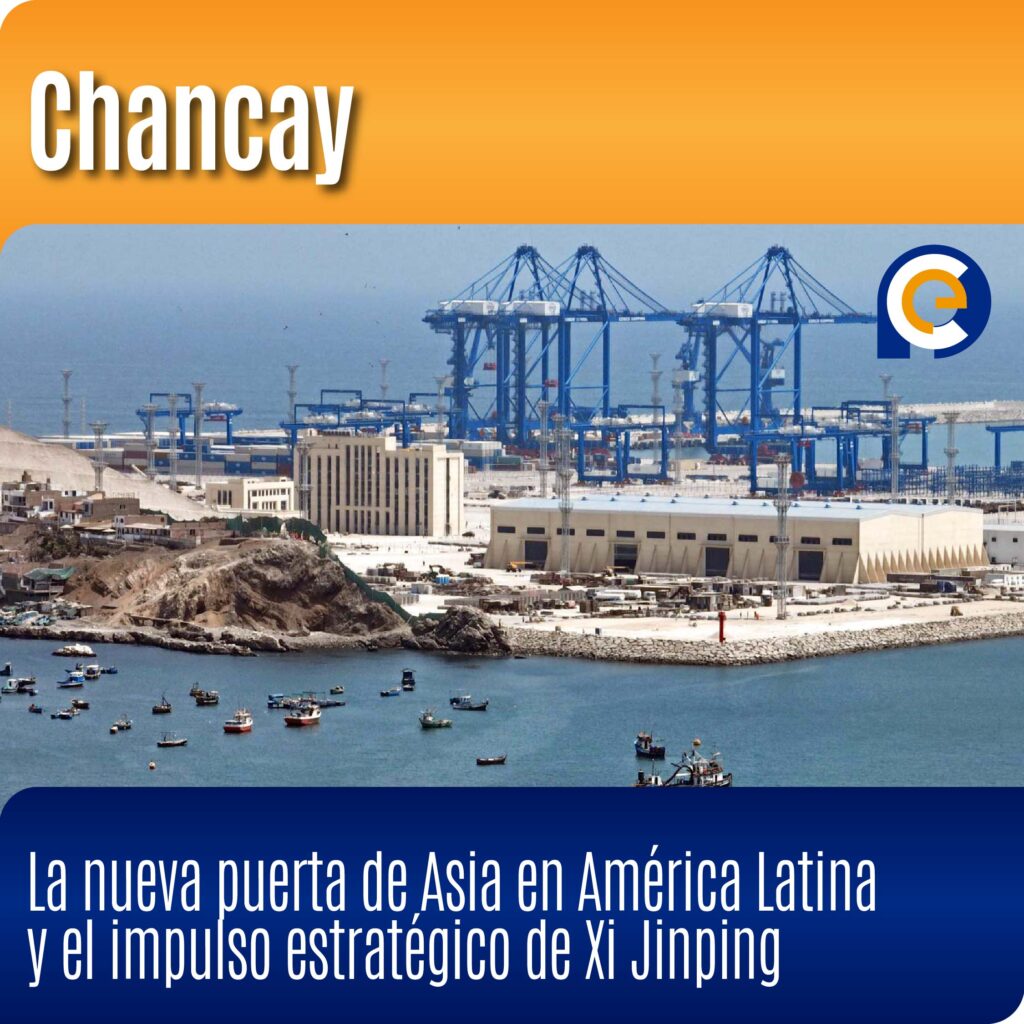 Chancay: La nueva puerta de Asia en América Latina y el impulso estratégico de Xi Jinping