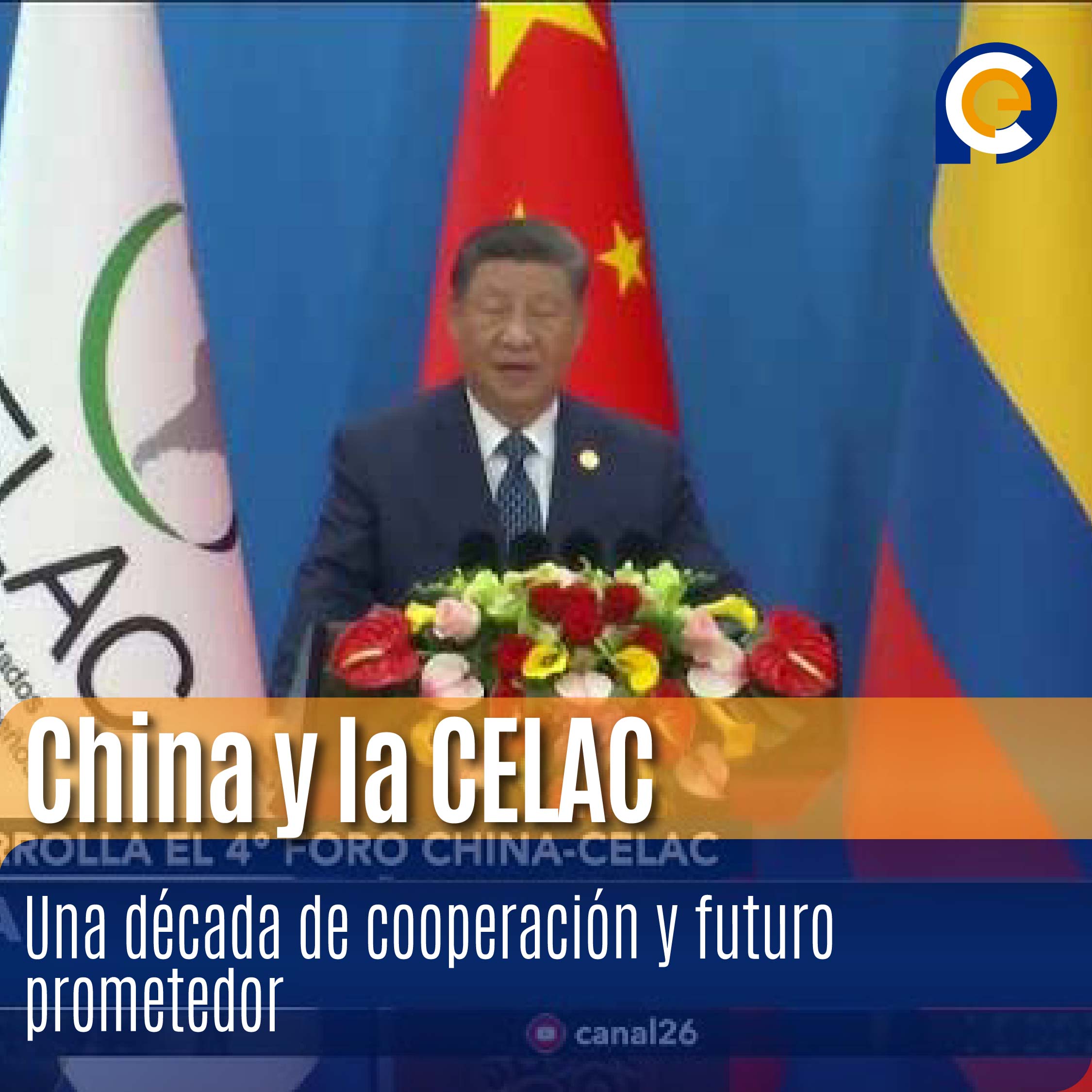 China y la CELAC: Una década de cooperación y futuro prometedor