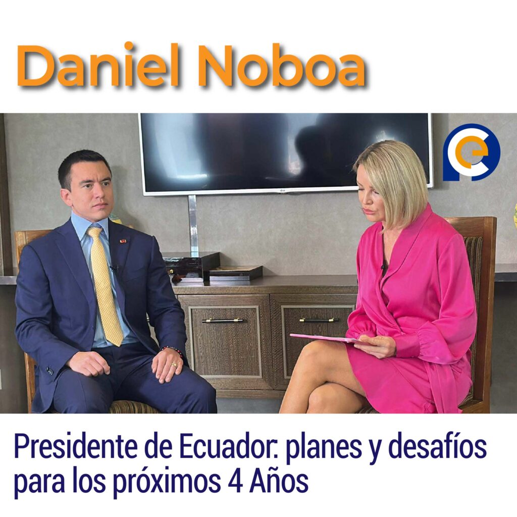 Daniel Noboa, Presidente de Ecuador: planes y desafíos para los próximos 4 Años