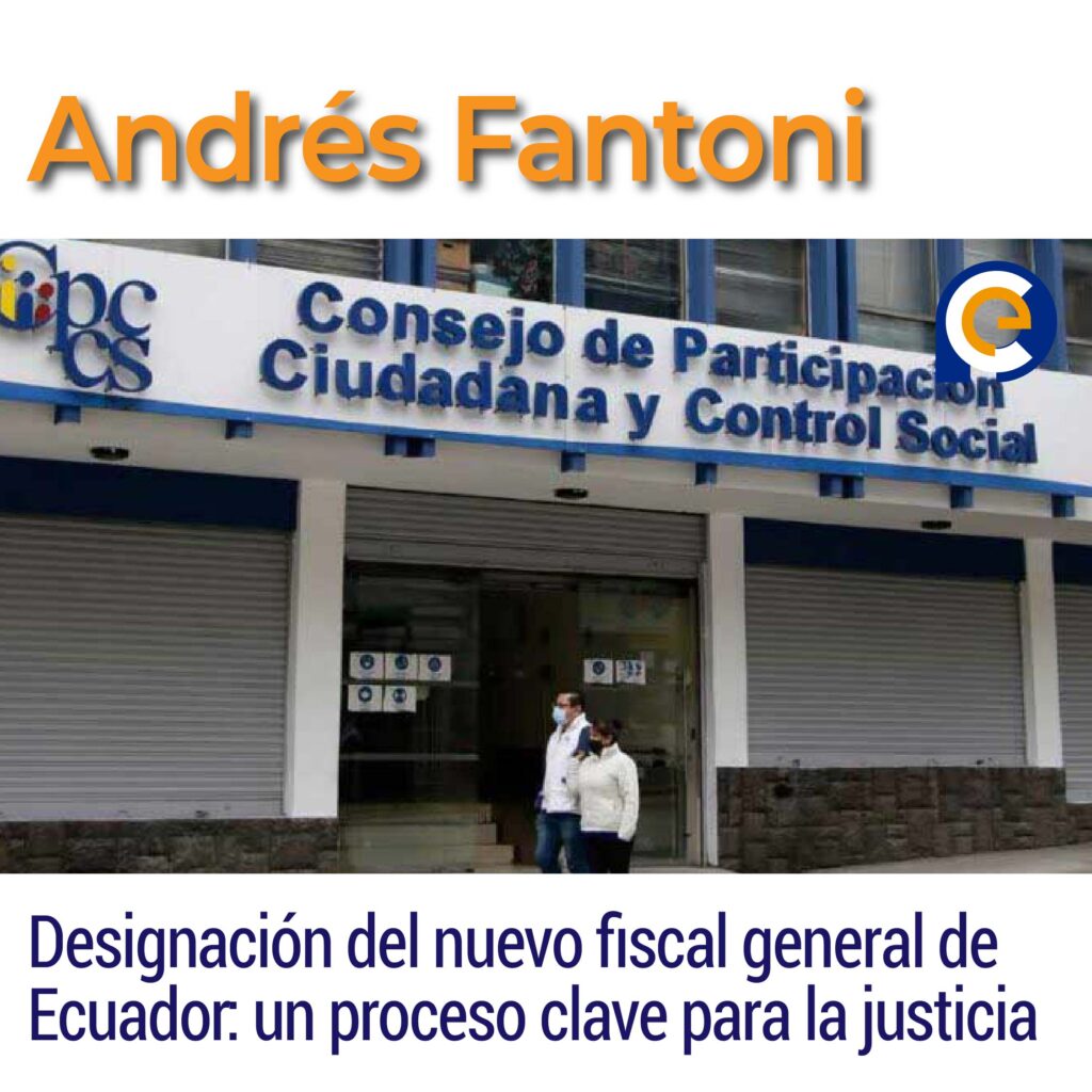 Designación del nuevo fiscal general de Ecuador: un proceso clave para la justicia