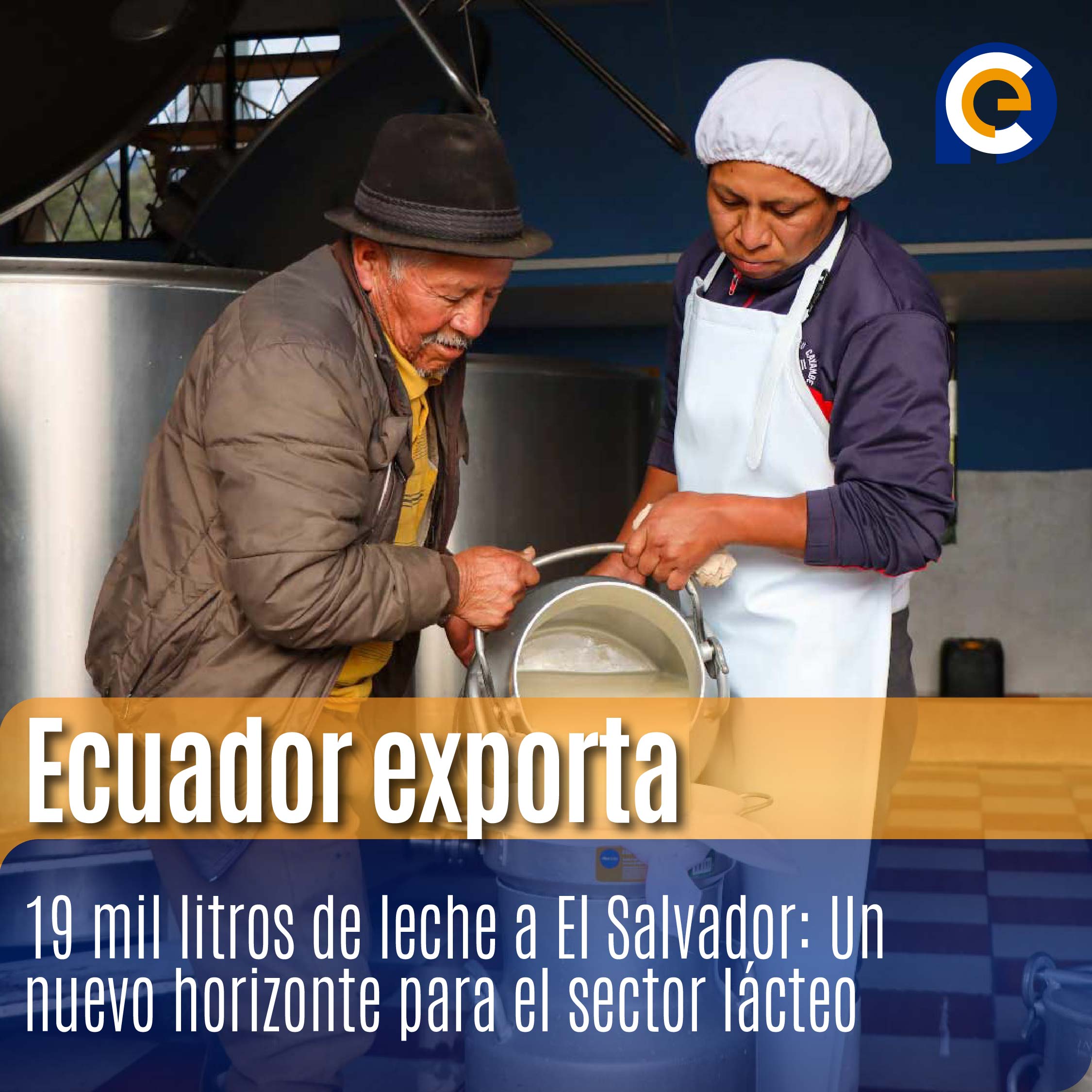 Ecuador exporta 19 mil litros de leche a El Salvador: Un nuevo horizonte para el sector lácteo
