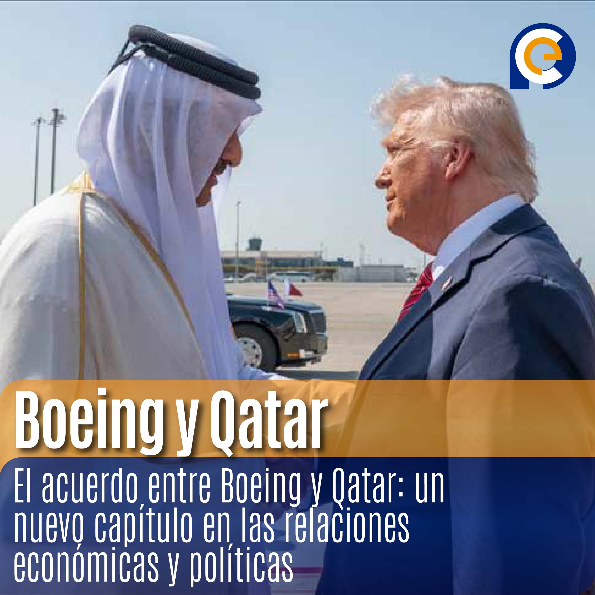 El acuerdo entre Boeing y Qatar: un nuevo capítulo en las relaciones económicas y políticas