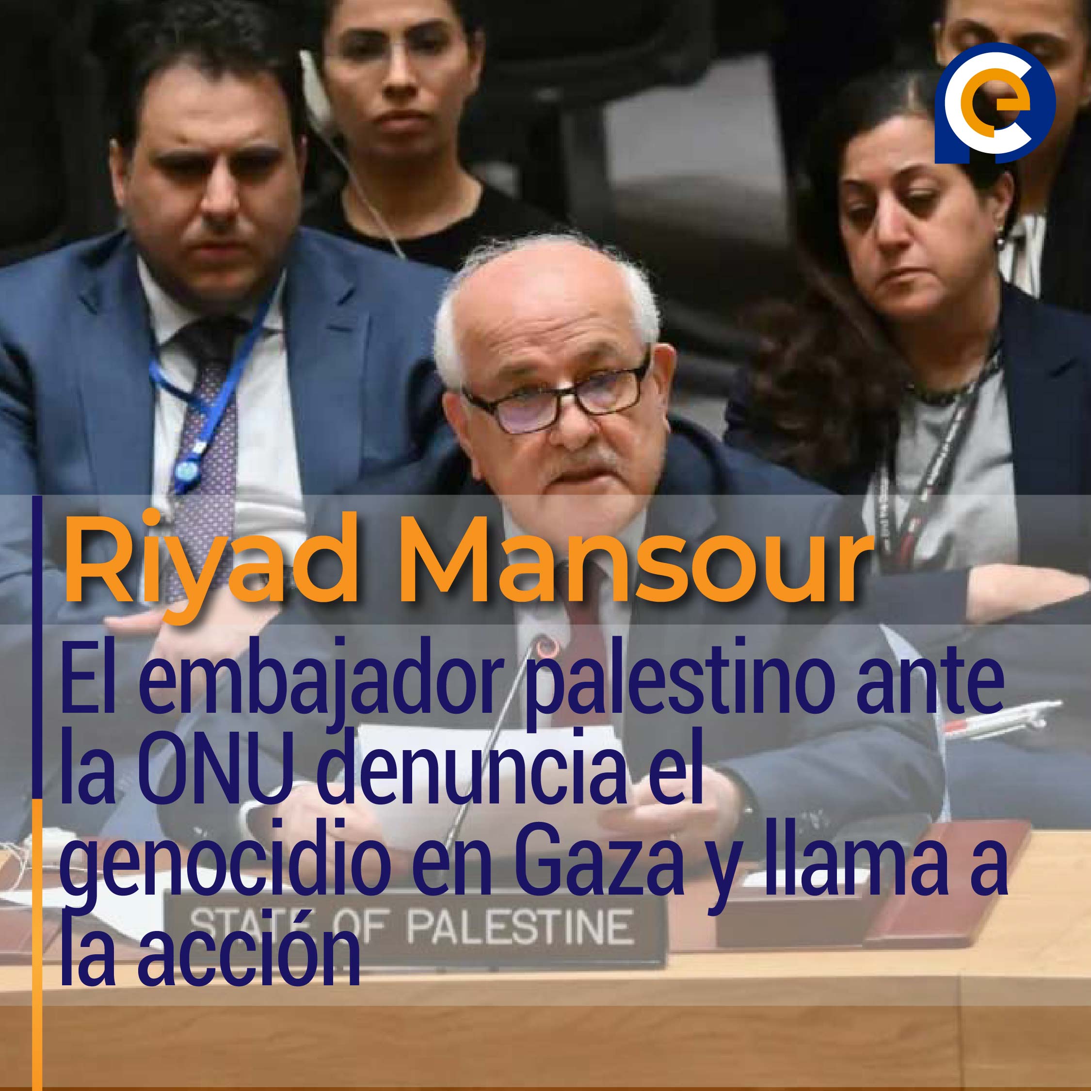 El embajador palestino ante la ONU denuncia el genocidio en Gaza y llama a la acción