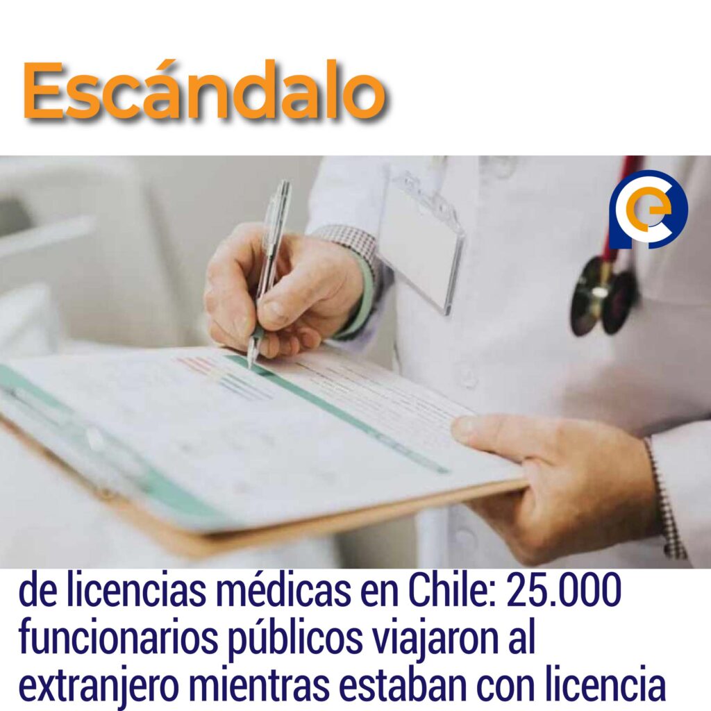 Escándalo de licencias médicas en Chile: 25.000 funcionarios públicos viajaron al extranjero mientras estaban con licencia