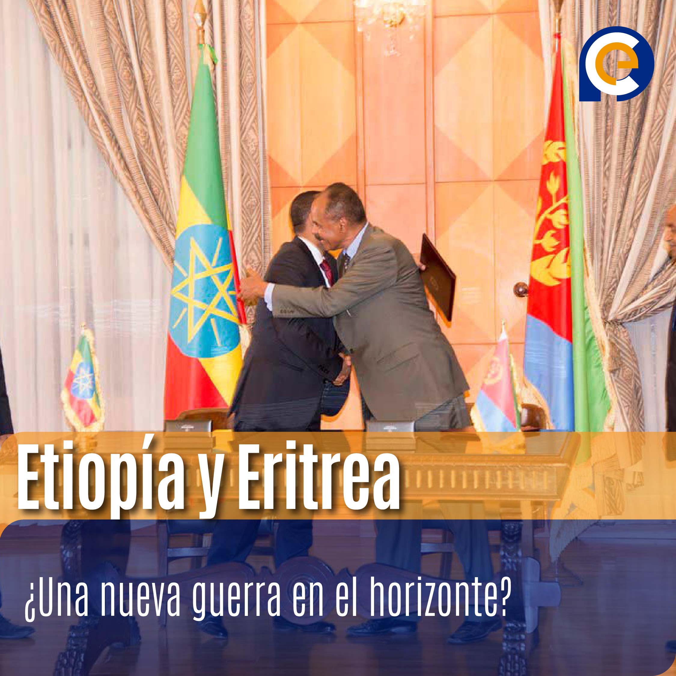Etiopía y Eritrea: ¿Una nueva guerra en el horizonte?