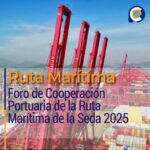 Foro de Cooperación Portuaria de la Ruta Marítima de la Seda 2025: Cooperación global y descarbonización en puertos