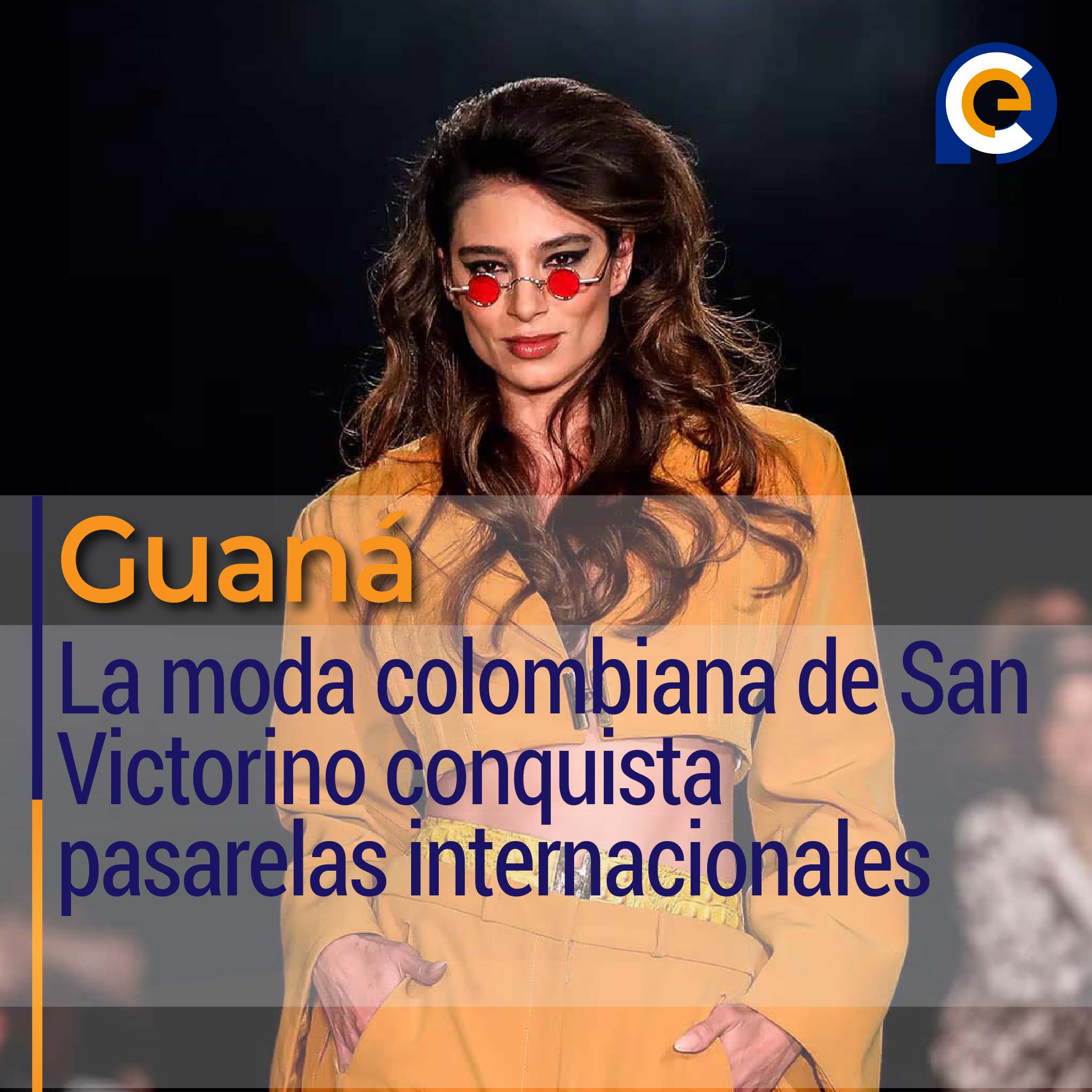 Guaná: La moda colombiana de San Victorino conquista pasarelas internacionales