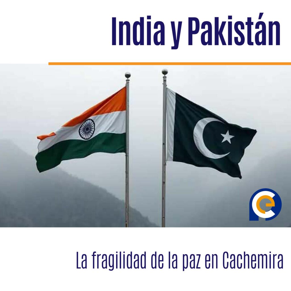 India y Pakistán: La fragilidad de la paz en Cachemira