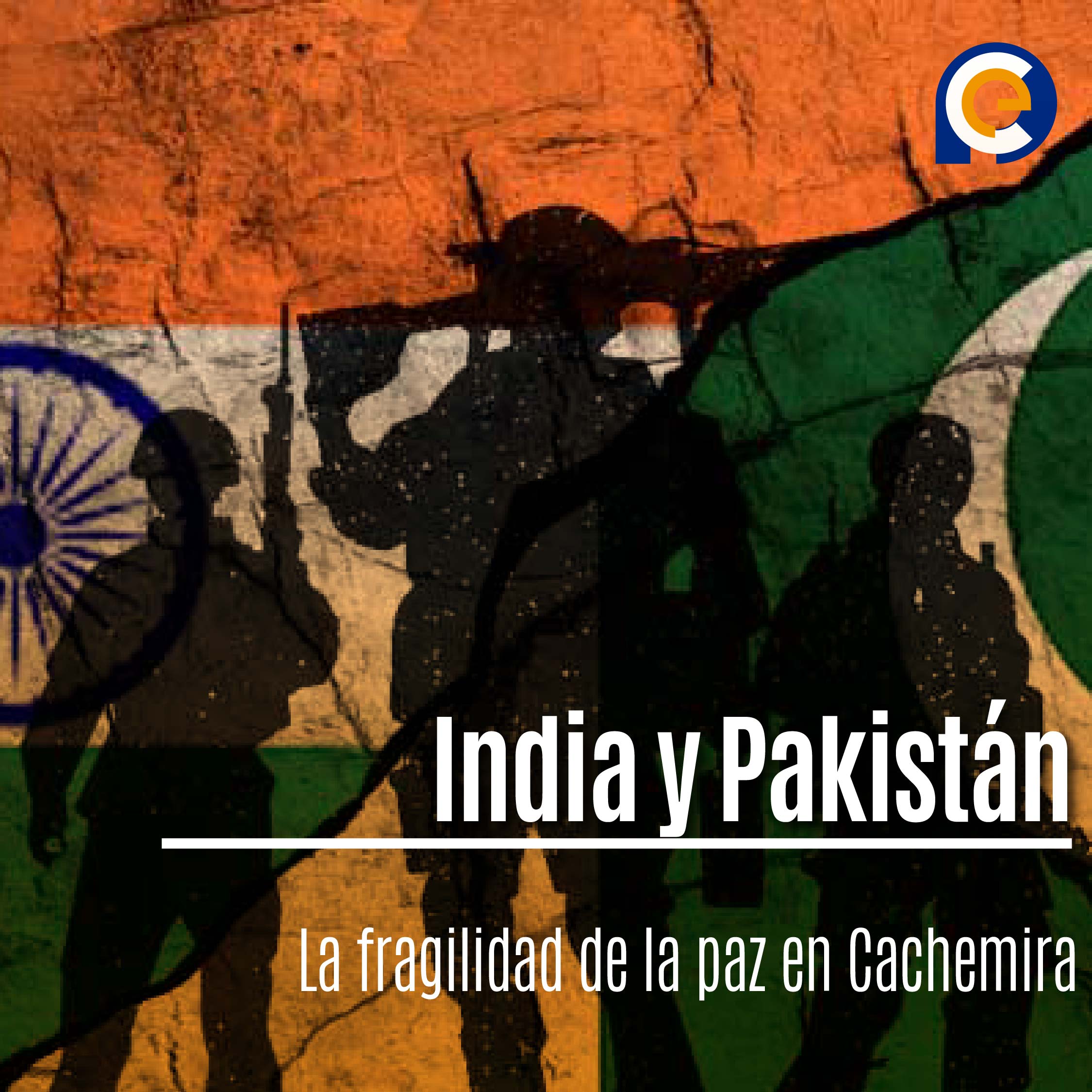 India y Pakistán: La fragilidad de la paz en Cachemira