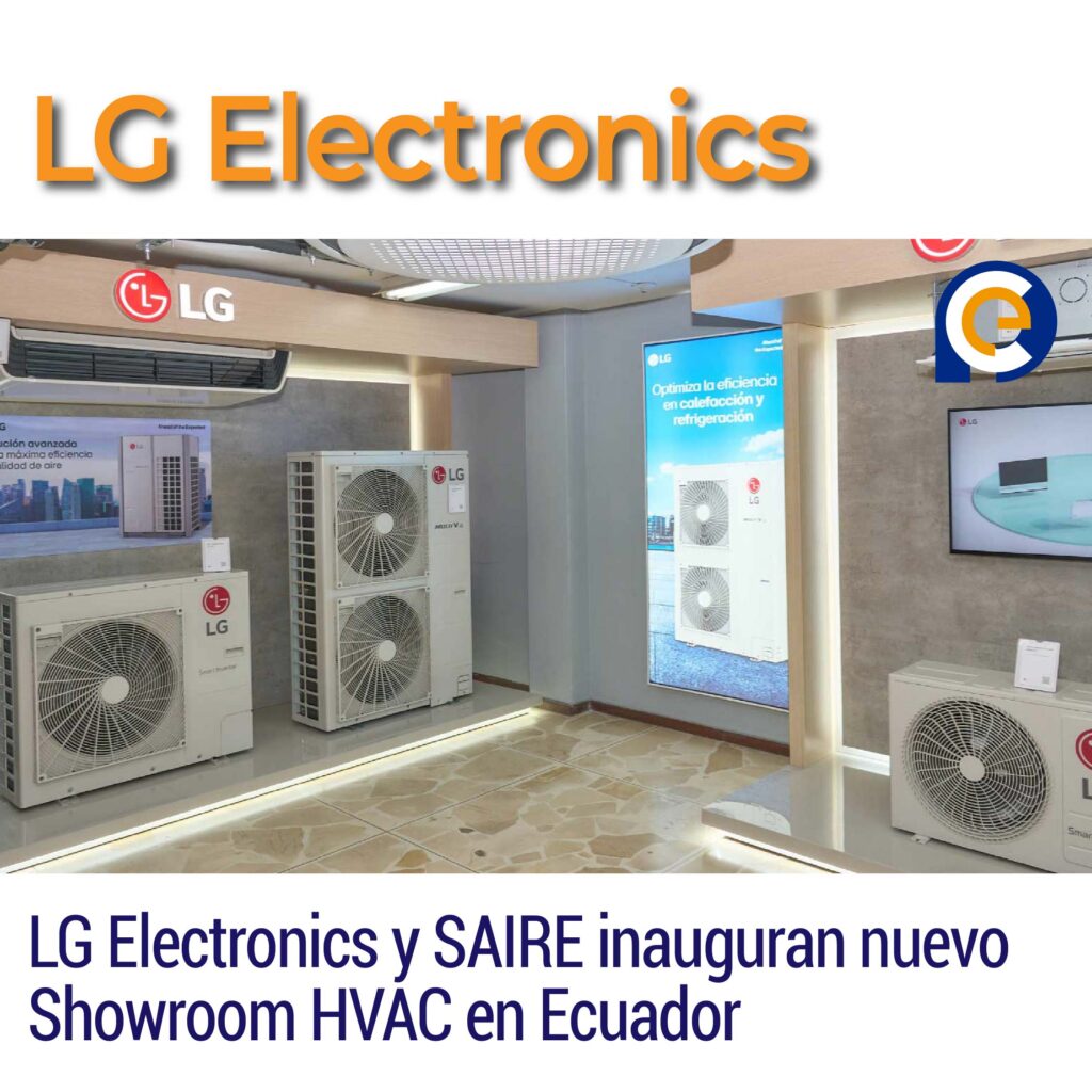 LG Electronics y SAIRE inauguran nuevo Showroom HVAC en Ecuador