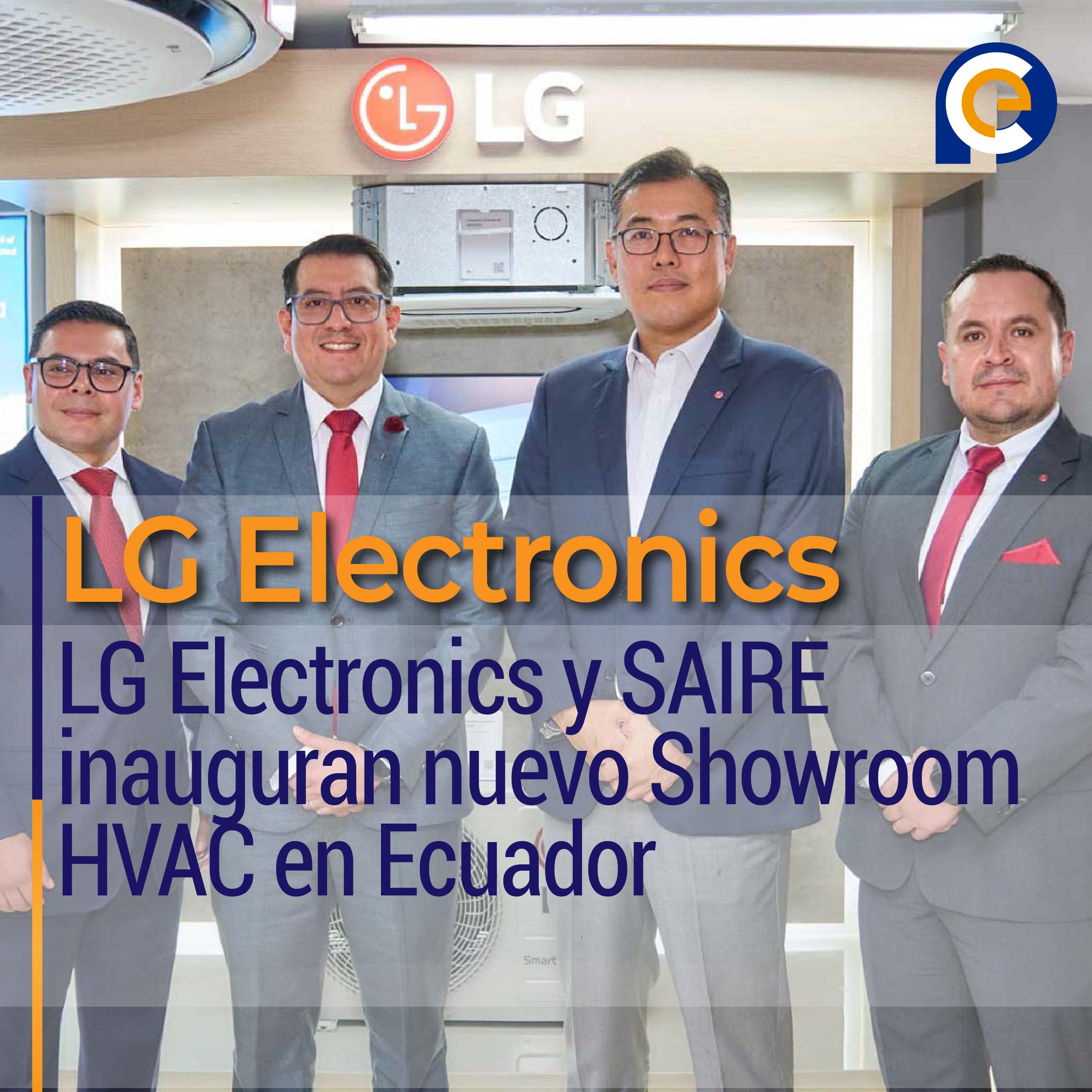 LG Electronics y SAIRE inauguran nuevo Showroom HVAC en Ecuador