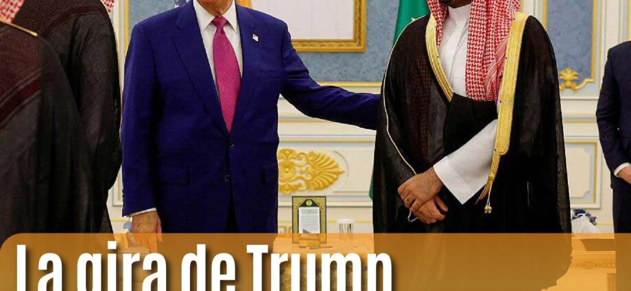 La gira de Trump por el Medio Oriente: ¿una nueva era en la política exterior de EE. UU.?