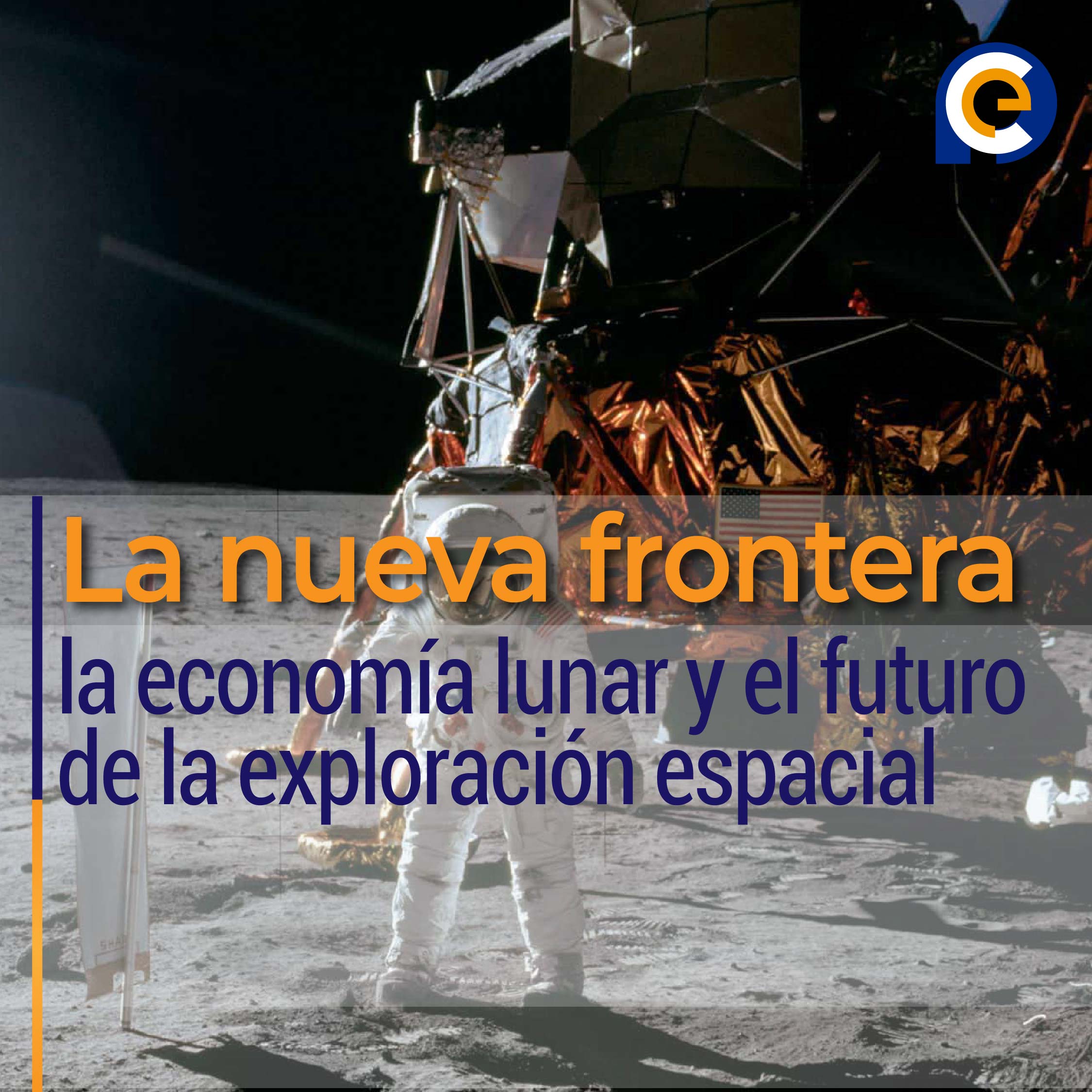 La nueva frontera: la economía lunar y el futuro de la exploración espacial