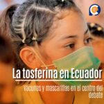 La tosferina en Ecuador: Vacunas y mascarillas en el centro del debate