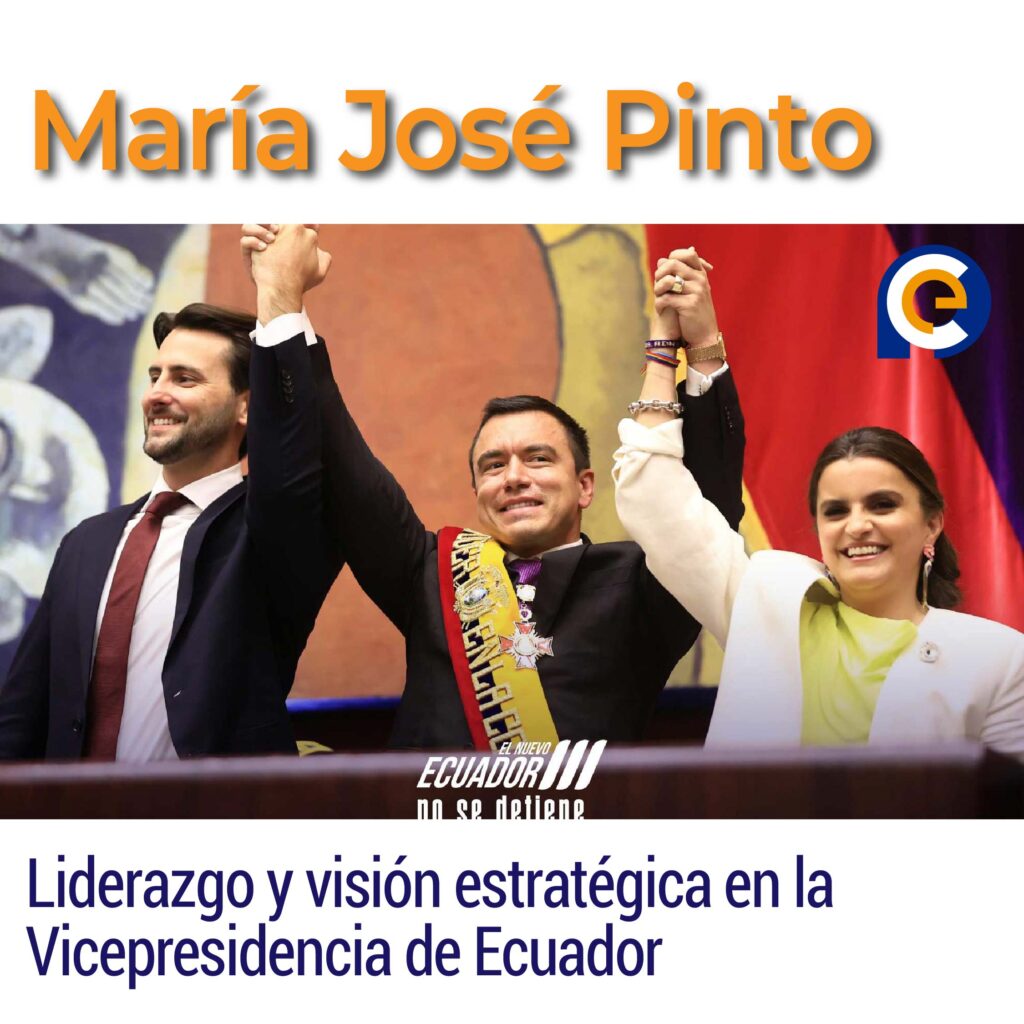 María José Pinto: Liderazgo y visión estratégica en la Vicepresidencia de Ecuador