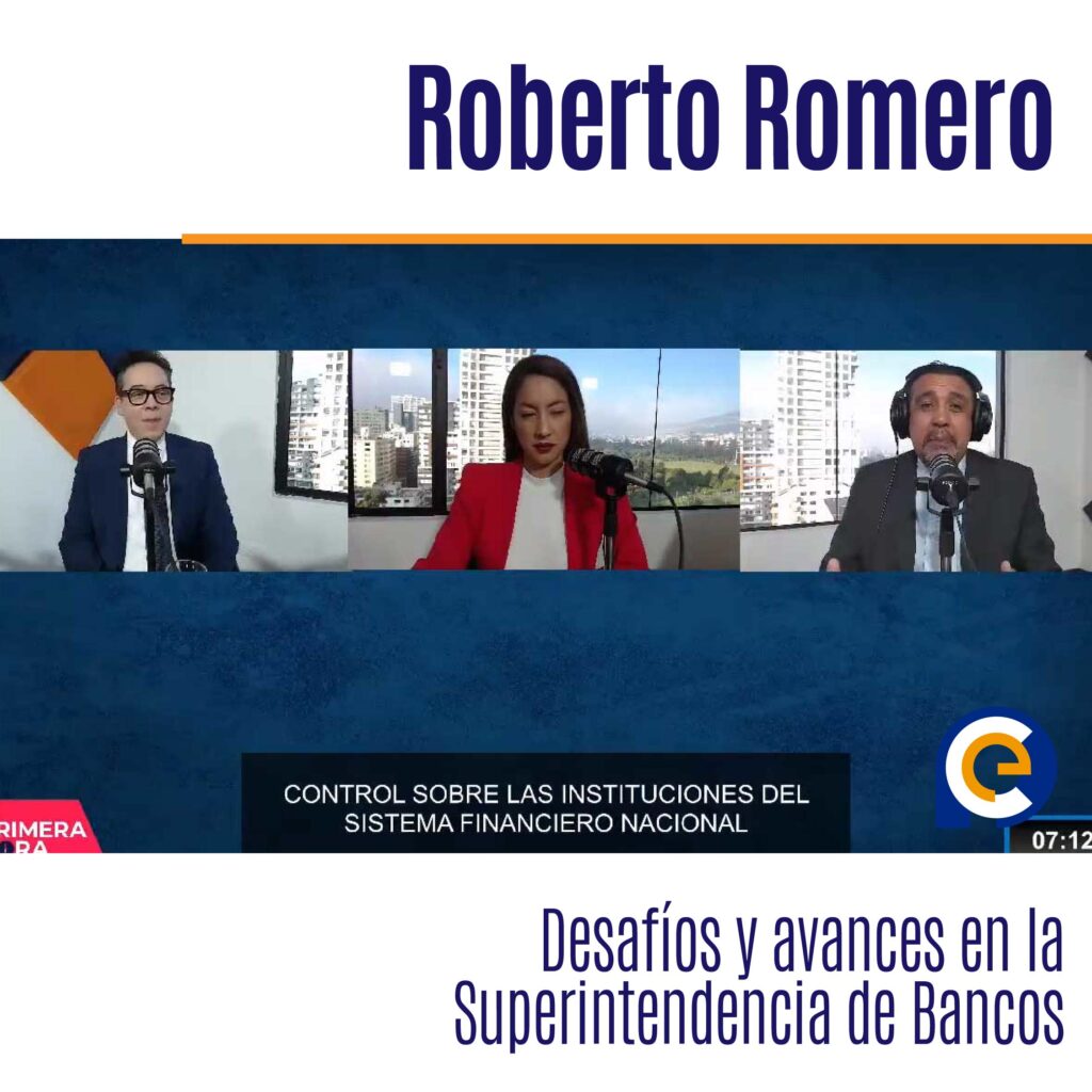 Roberto Romero: Desafíos y avances en la Superintendencia de Bancos