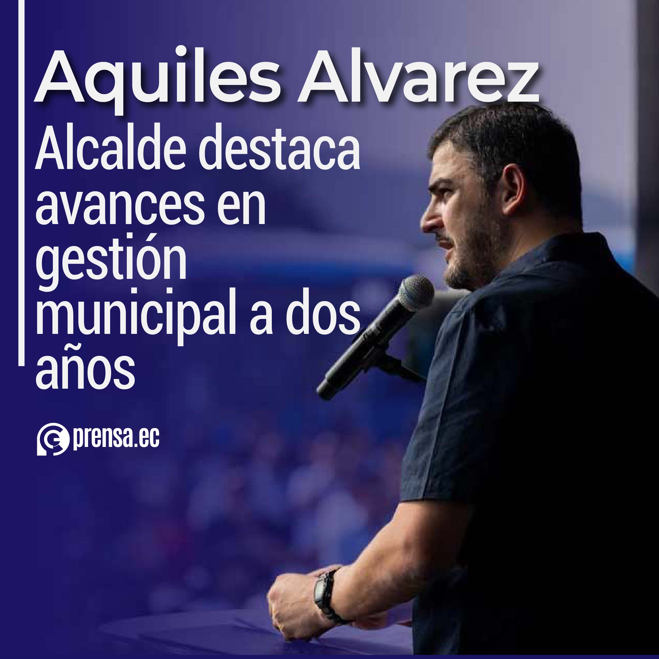 Alcalde Aquiles Alvarez destaca avances en gestión municipal a dos años