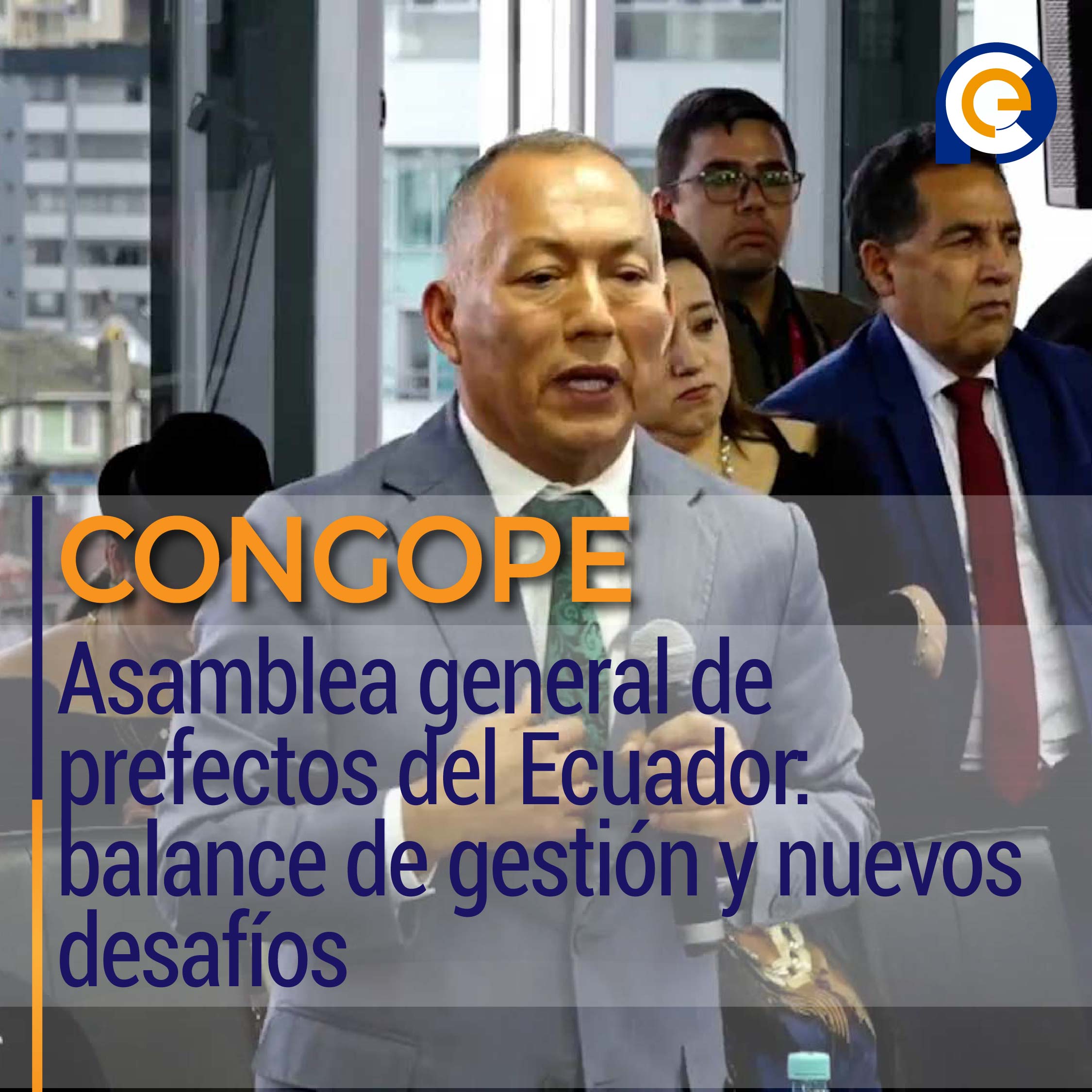 Asamblea general de prefectos del Ecuador: balance de gestión y nuevos desafíos