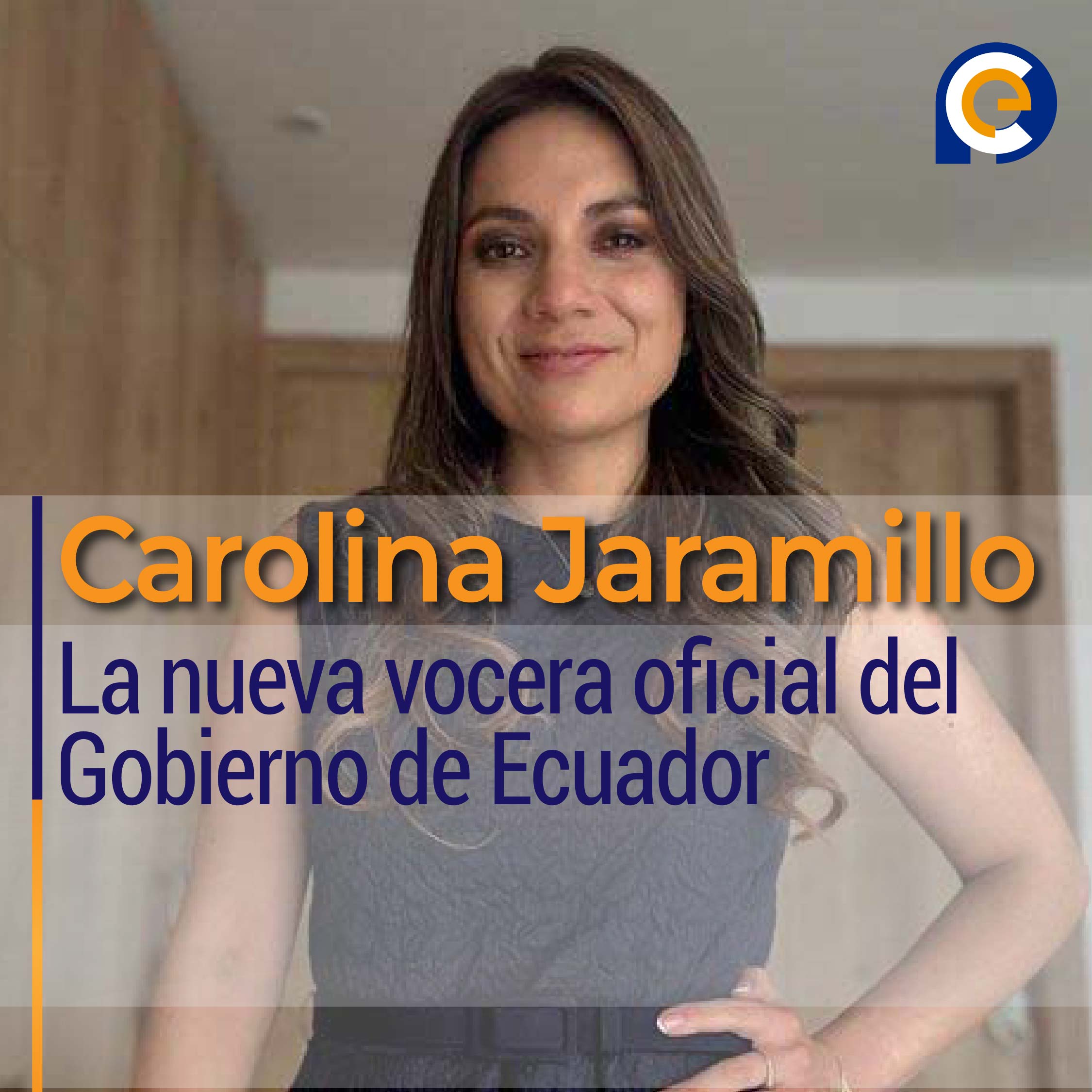 Carolina Jaramillo Garcés, la nueva vocera oficial del Gobierno de Ecuador