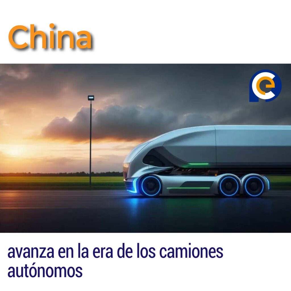 China avanza en la era de los camiones autónomos