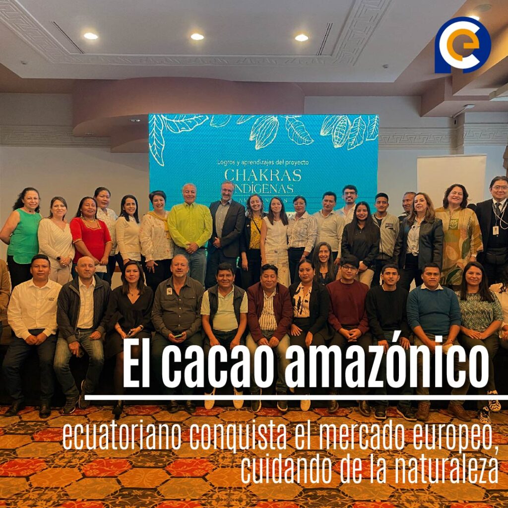Cómo el cacao amazónico ecuatoriano conquista el mercado europeo, cuidando de la naturaleza