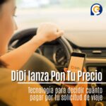 DiDi lanza Pon Tu Precio: tecnología para decidir cuánto pagar por tu solicitud de viaje