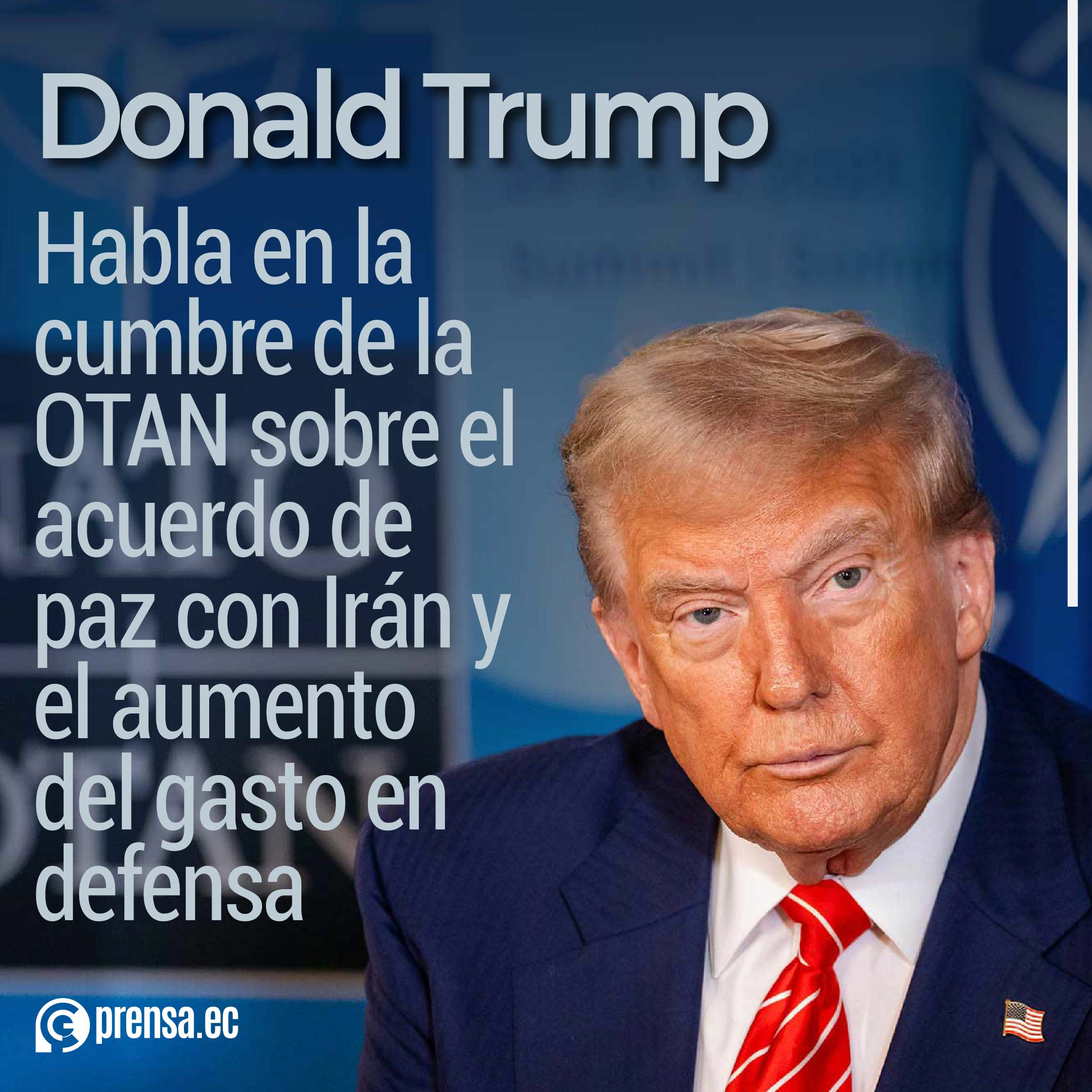 Donald Trump habla en la cumbre de la OTAN sobre el acuerdo de paz con Irán y el aumento del gasto en defensa