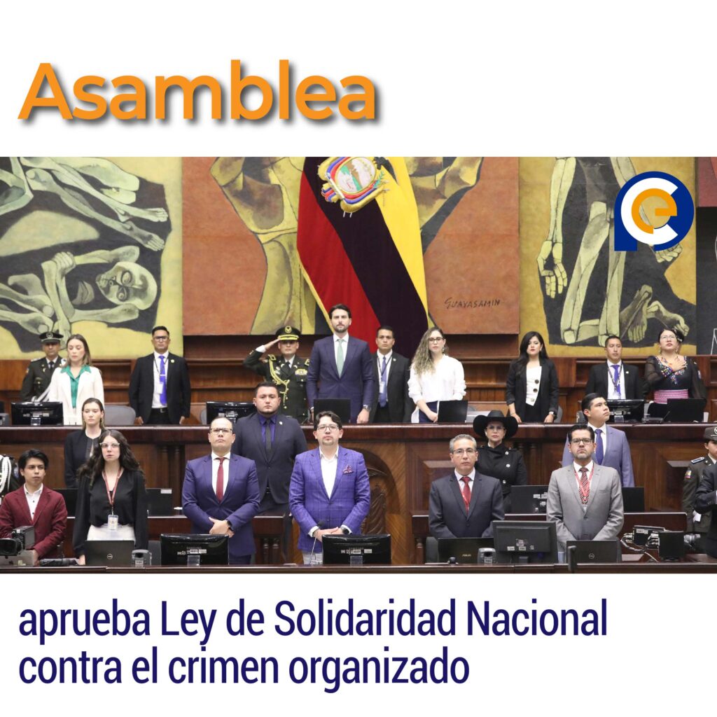 Ecuador aprueba Ley de Solidaridad Nacional contra el crimen organizado