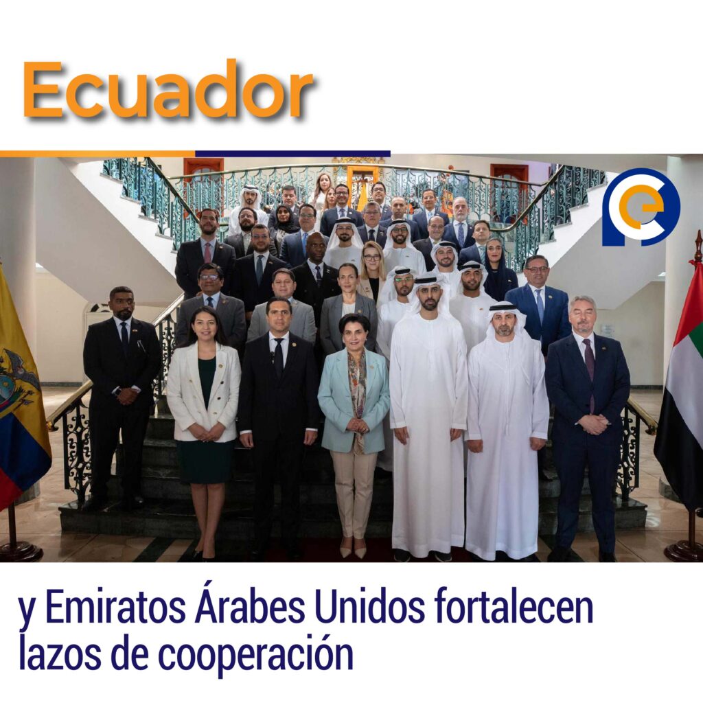 Ecuador y Emiratos Árabes Unidos fortalecen lazos de cooperación