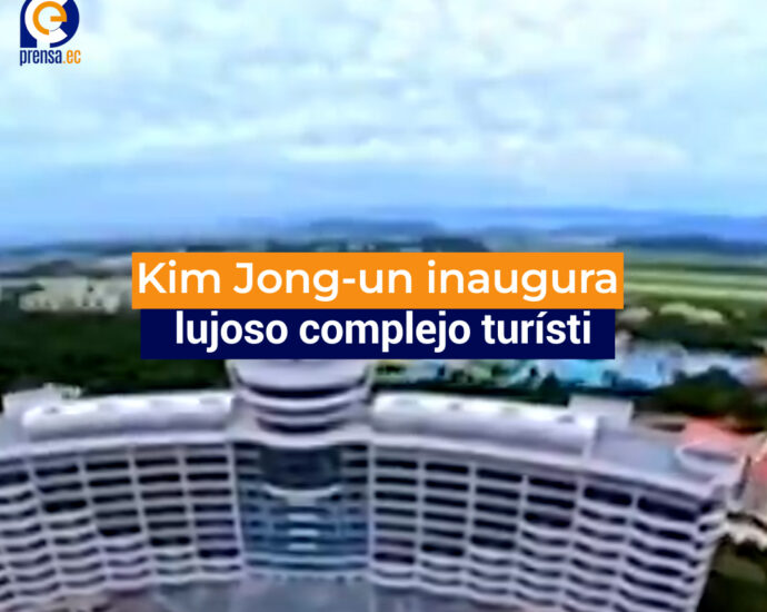 Kim Jong-un inaugura lujoso complejo turístico