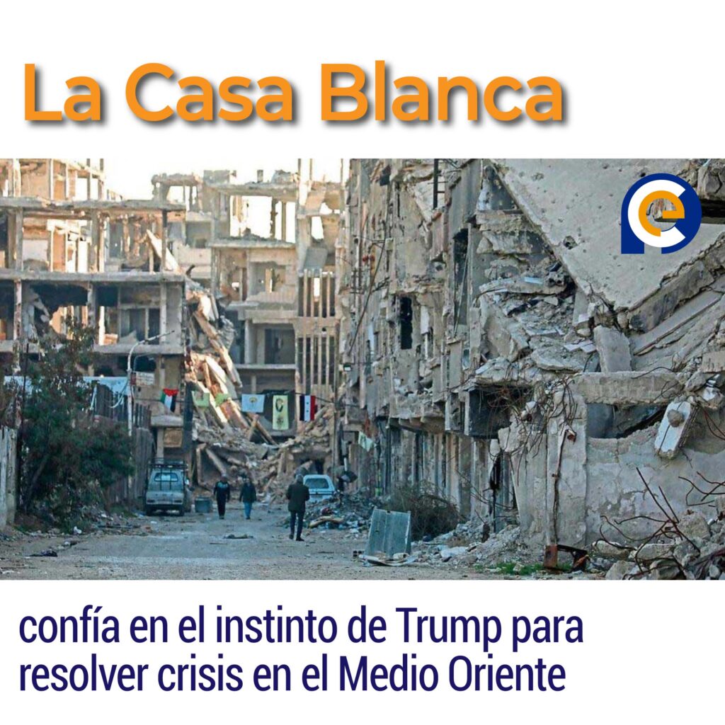 La Casa Blanca confía en el instinto de Trump para resolver crisis en el Medio Oriente
