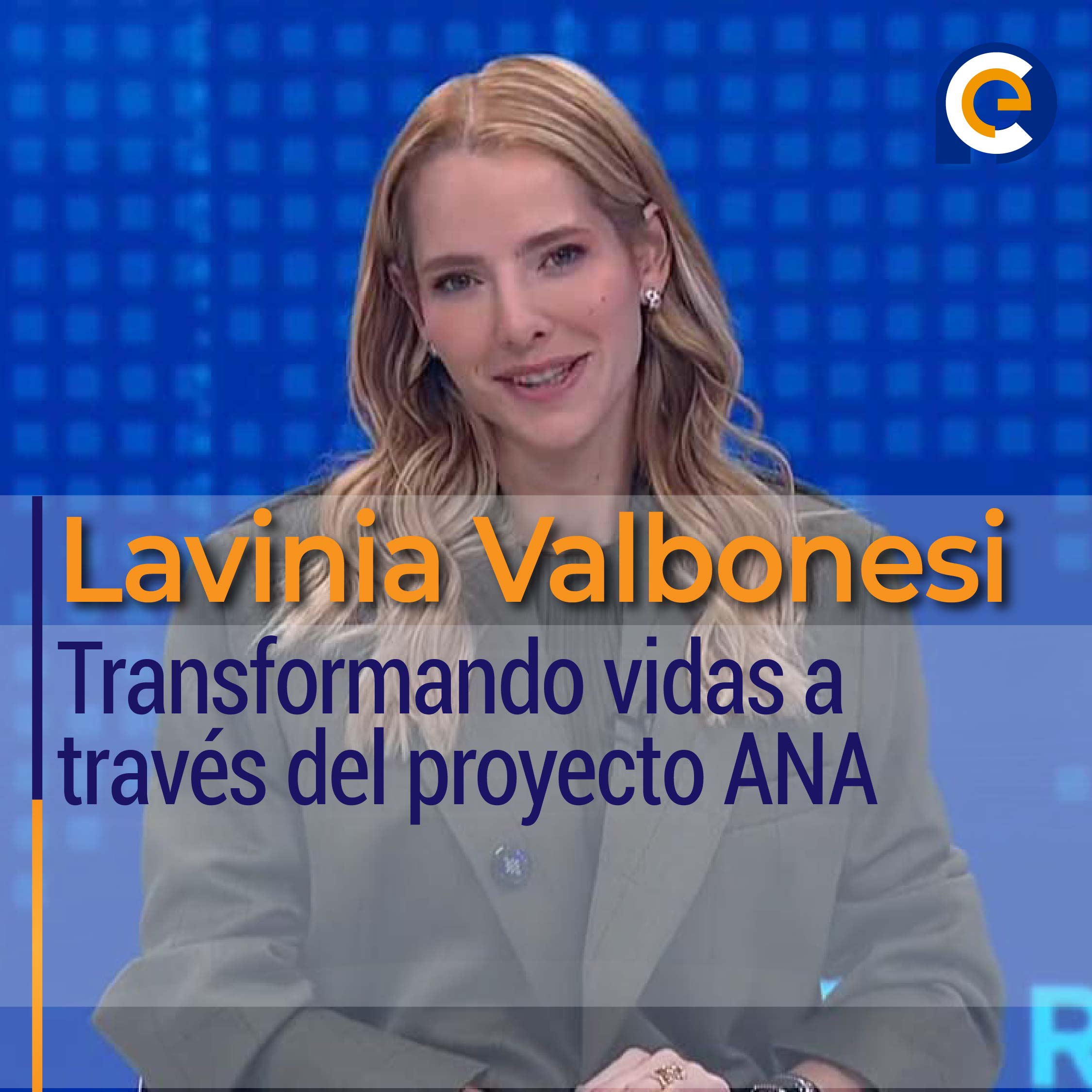 Lavinia Valbonesi: Transformando vidas a través del proyecto ANA