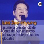 Lee Jae-myung asume la presidencia de Corea del Sur: un nuevo liderazgo frente a desafíos globales