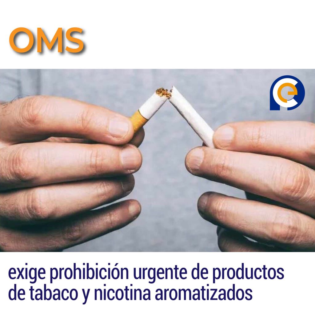 OMS exige prohibición urgente de productos de tabaco y nicotina aromatizados
