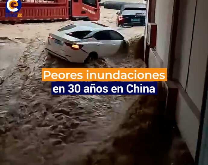 Peores inundaciones en 30 años en China
