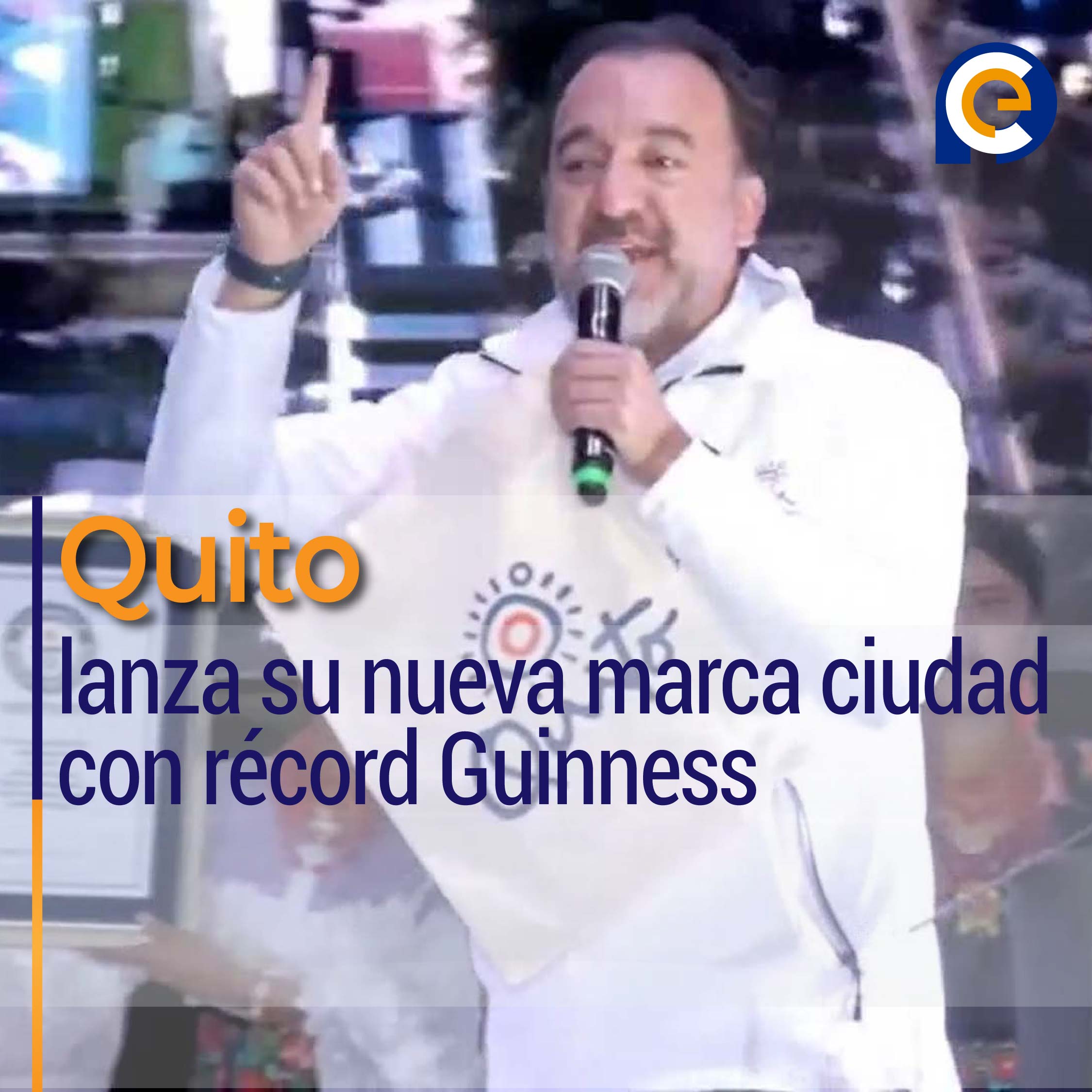 Quito lanza su nueva marca ciudad con récord Guinness
