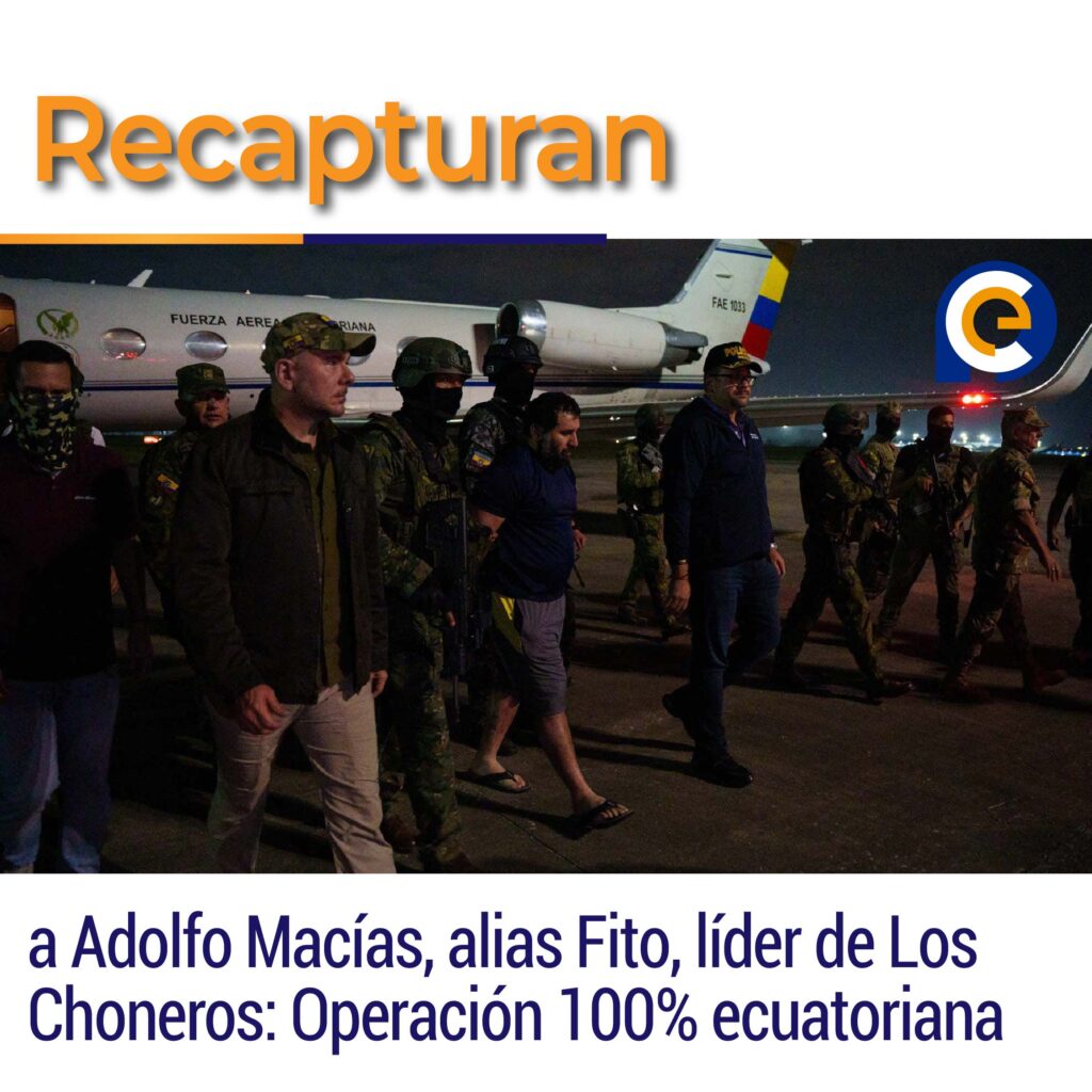 Recapturan a Adolfo Macías, alias Fito, líder de Los Choneros: Operación 100% ecuatoriana