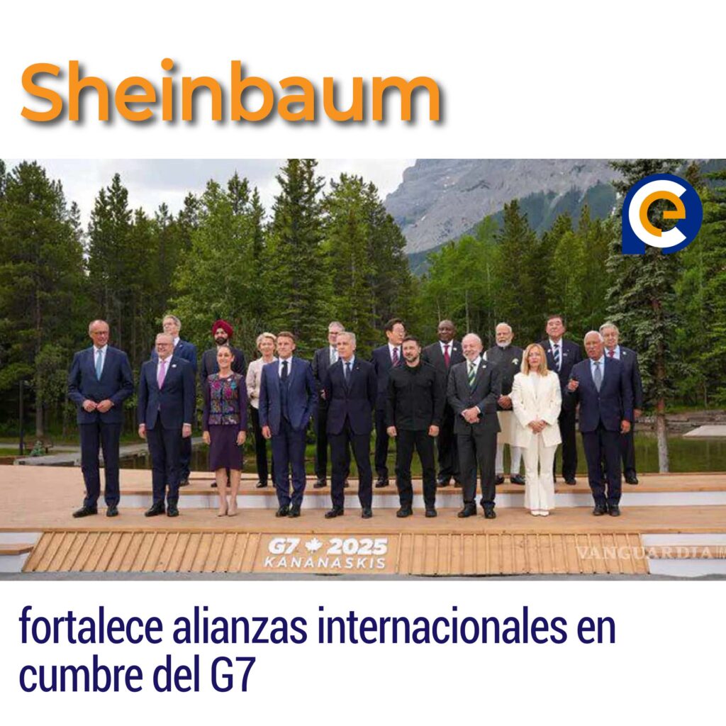 Sheinbaum fortalece alianzas internacionales en cumbre del G7