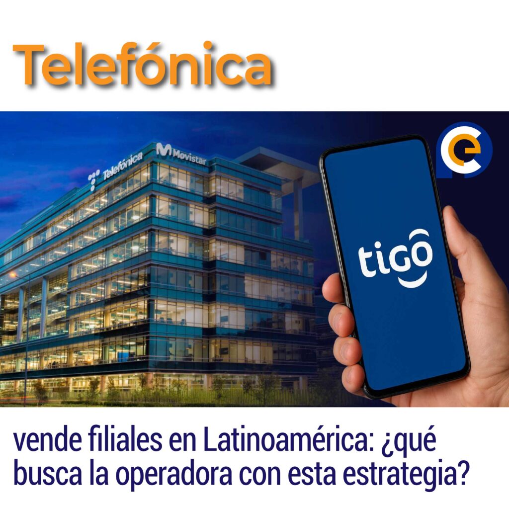 Telefónica vende filiales en Latinoamérica: ¿qué busca la operadora con esta estrategia?