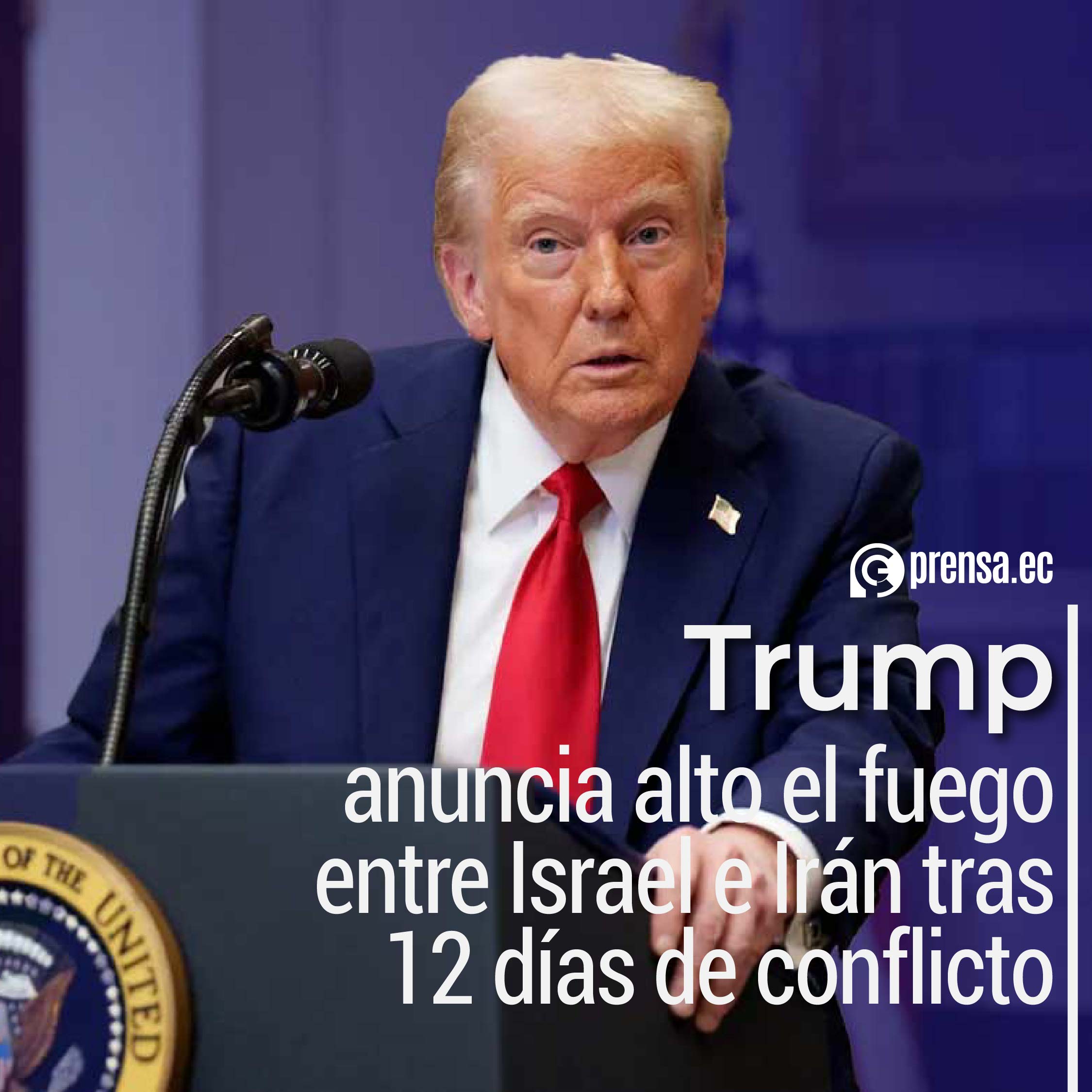 Trump anuncia alto el fuego entre Israel e Irán tras 12 días de conflicto