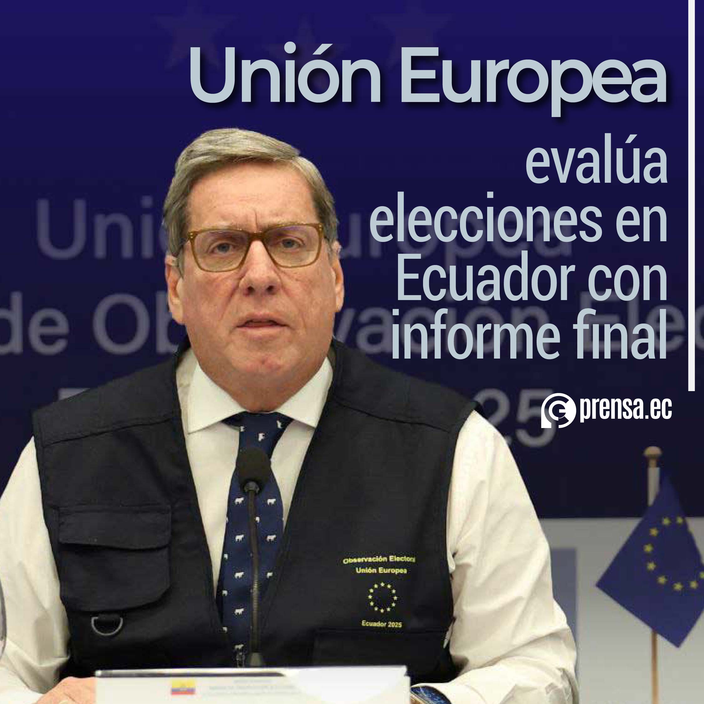 UE evalúa elecciones en Ecuador con informe final