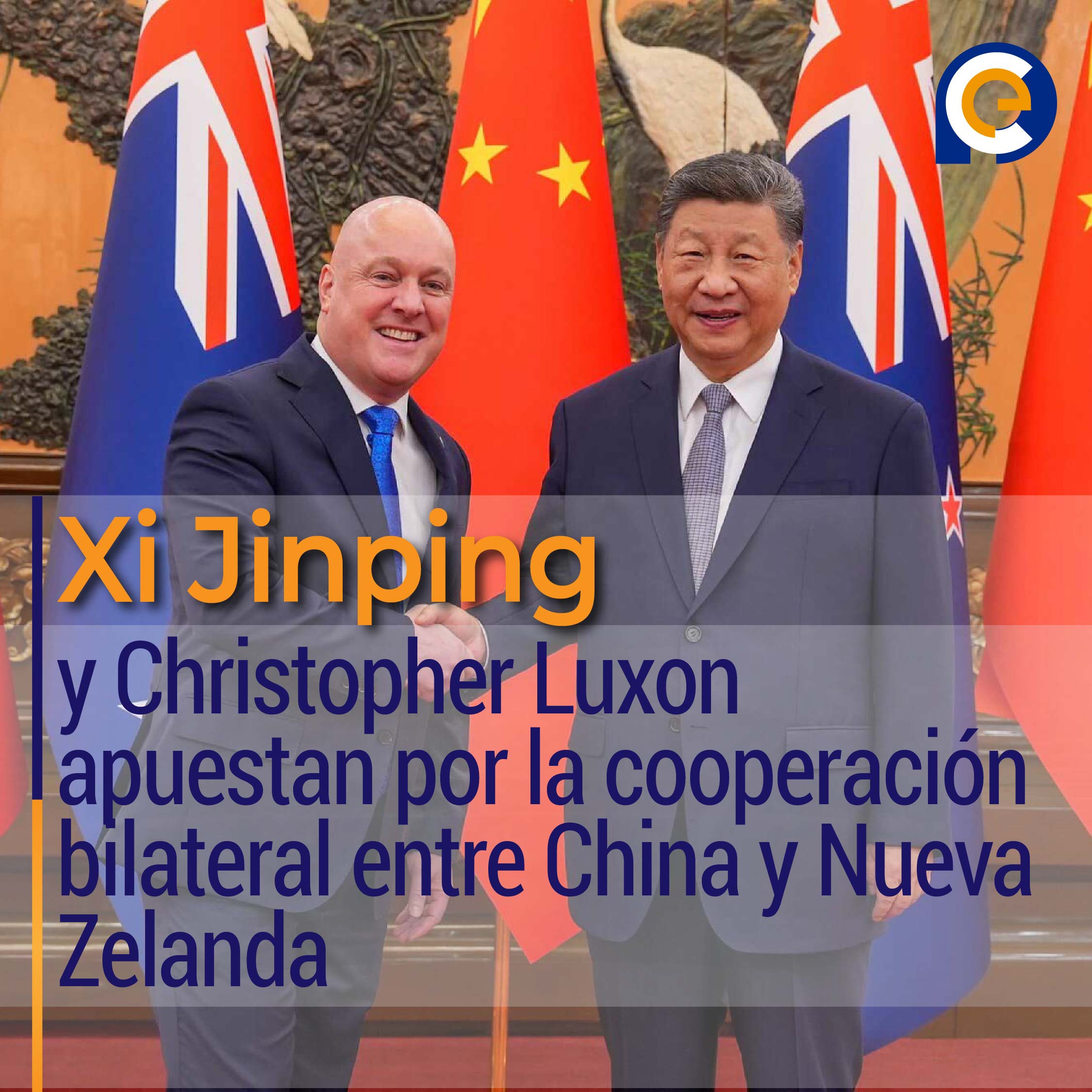 Xi Jinping y Christopher Luxon apuestan por la cooperación bilateral entre China y Nueva Zelanda