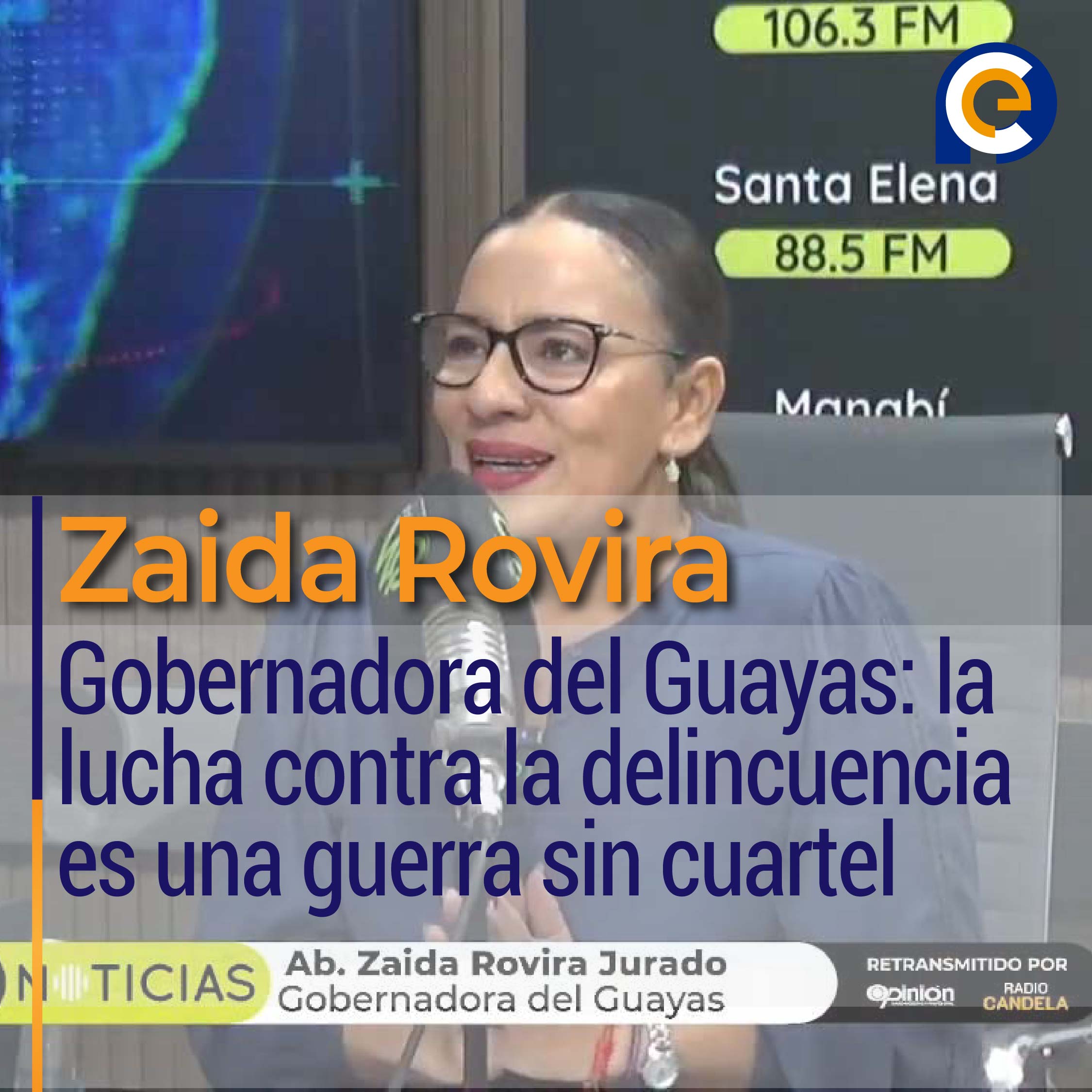 Zaida Rovira, Gobernadora del Guayas: la lucha contra la delincuencia es una guerra sin cuartel